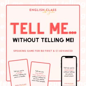 Tell me... Without telling me! Speaking Game | B2 First & C1 Advanced | EFL/ESL